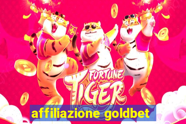 affiliazione goldbet